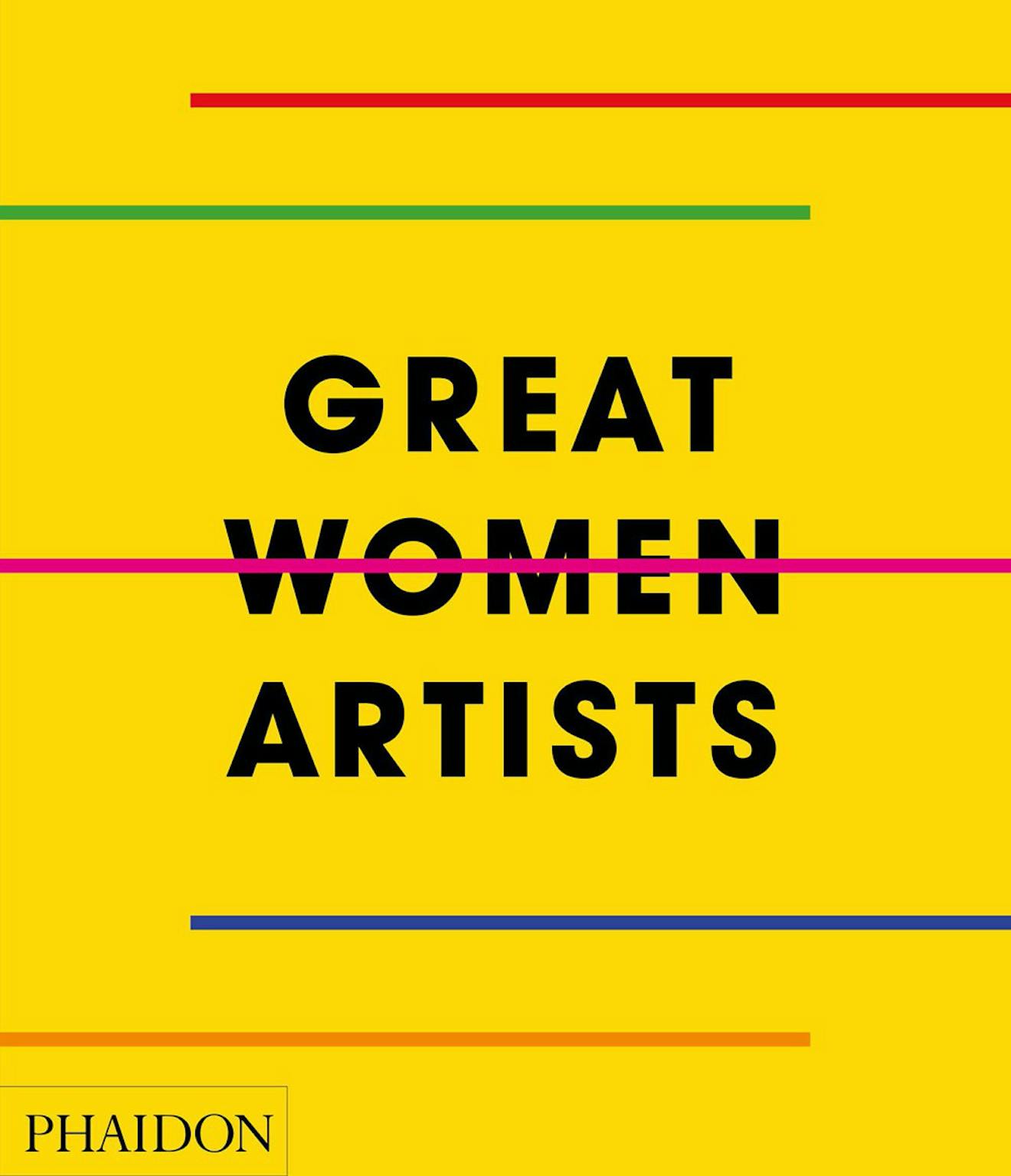 Great Women Artists by Phaidon Editors